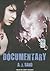 Documentary (Documentary, #1)