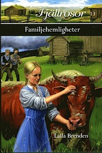 Familjehemligheter (Fjällrosor, #13)