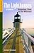 The Lighthouses of Maine: Kennebec River to the Midcoast (Lighthouse Treasury)