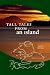 Tall Tales from an Island