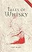 Tales of Whisky (Luath Storyteller)