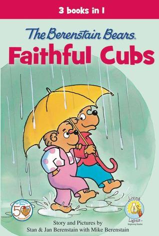 The Berenstain Bears: Faithful Cubs (Hardcover)
