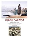 Monsieur Mackintosh: The travels and paintings of Charles Rennie Mackintosh in the Pyrenees Orientales 1923-1927