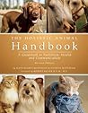 The Holistic Animal Handbook: A Guidebook to Nutrition, Health and Communication The Holistic Animal Handbook: A Guidebook to Nutrition, Health and Communication