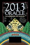 2013 Oracle: Ancient Keys to the 2012 Awakening