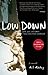 Low Down by A.J. Albany Low Down by A.J. Albany