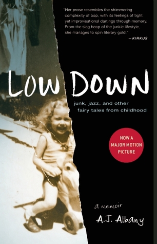 Low Down: Junk, Jazz, and Other Fairy Tales from Childhood (Paperback)