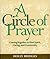 Circle of Prayer by Holly Bridges