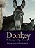 Donkey by Michael Tobias Donkey by Michael Tobias