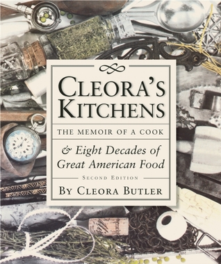 Cleora's Kitchens: The Memoir of a Cook & Eight Decades of Great American Food (Hardcover)