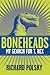 Boneheads: My Search for T....