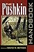 The Pushkin Handbook (Publications of the Wisconsin Center for Pushkin Studies)