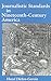 Journalistic Standards in Nineteenth-Century America