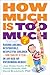 How Much Is Too Much? by Jean Illsley Clarke