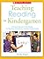 Teaching Reading in Kindergarten: A Structured Approach to Daily Reading That Helps Every Child Become a Confident, Capable Reader