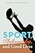 Sport, Philosophy, and Good...