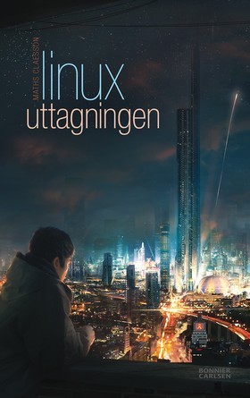 Linux - Uttagningen (Linux, #1)