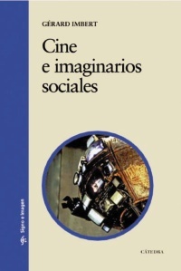 Cine e imaginarios sociales: El cine posmoderno como experiencia de los límites (1990-2010)