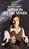 Mission to the Stars (Jason of Star Command, #1)