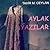Aylak yazılar by Tahir Musa Ceylan