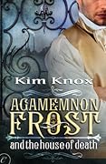 Agamemnon Frost and the House of Death