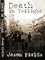 Death in Twilight by Jason Fields Death in Twilight by Jason Fields