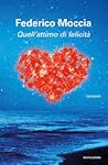 Quell'attimo di felicità by Federico Moccia