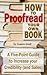 How to Proofread Your Own Book: A Five-Point Guide to Increase Your Credibility (and Sales)