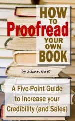 How to Proofread Your Own Book: A Five-Point Guide to Increase Your Credibility (and Sales)
