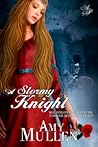 A Stormy Knight by Amy Mullen