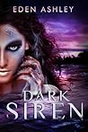 Dark Siren by Eden Ashley