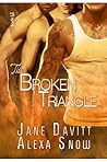 The Broken Triangle by Jane Davitt The Broken Triangle by Jane Davitt