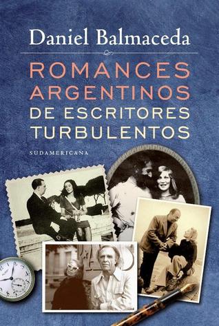 Romances argentinos de escritores turbulentos (Paperback)