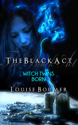 Born (The Black Act, #1)