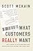 What Customers Really Want
