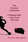 The Running Experiment by Kristann Monaghan