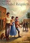 Dustland Requiem (A Bard's Folktale, #2)