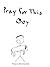 Pray for This Boy