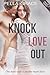Knock Love Out