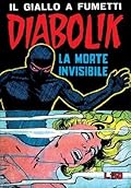 Diabolik Seconda Serie n. 5: La morte invisibile