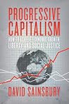Progressive Capitalism by David Sainsbury