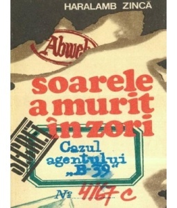 Soarele a murit în zori (Pe urmele agentului B-39,#1)