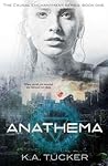 Anathema by K.A. Tucker