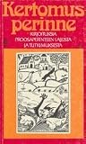 Kertomusperinne : kirjoituksia proosaperinteen lajeista ja tutkimuksesta