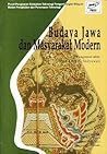 Budaya Jawa dan Masyarakat Modern Budaya Jawa dan Masyarakat Modern