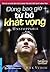 Đừng bao giờ từ bỏ khát vọng by Nick Vujicic