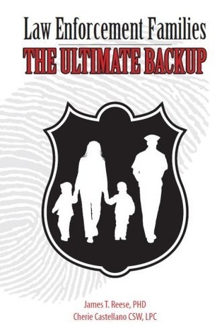 Law Enforcement Families: The Ultimate Backup (Paperback)