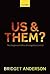 Us and Them? by Bridget   Anderson