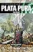 Plata Pura (Gaunt's Ghosts #6)