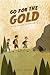 Go for the Gold (Honch Wilson Adventures #1)